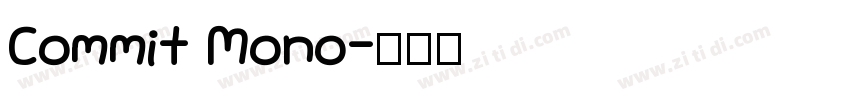 Commit Mono字体转换